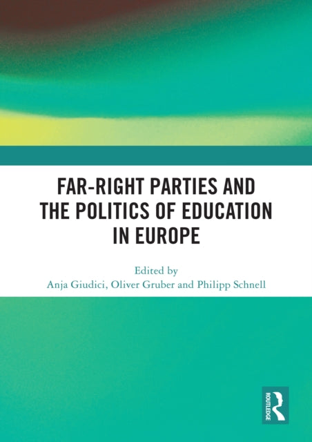 Far-Right Parties and the Politics of Education in Europe cover