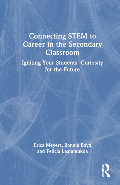 Connecting STEM to Career in the Secondary Classroom cover