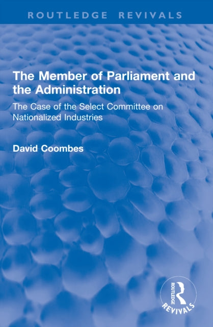 The Member of Parliament and the Administration cover