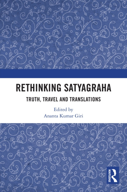 Rethinking Satyagraha cover