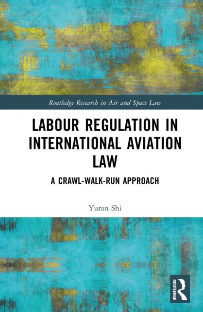Labour Regulation in International Aviation Law cover