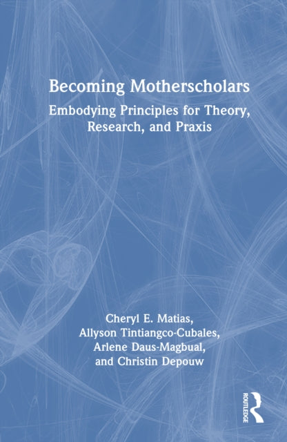 Becoming Motherscholars cover