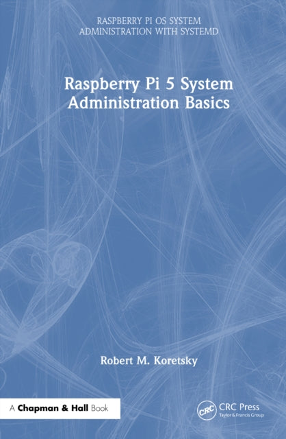 Raspberry Pi 5 System Administration Basics cover