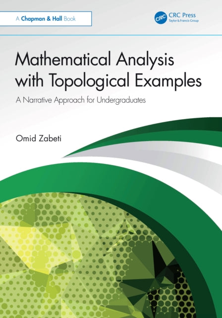 Mathematical Analysis with Topological Examples cover