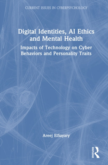 Digital Identities, AI Ethics, and Mental Health cover