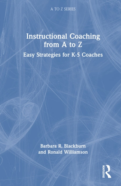 Instructional Coaching from A to Z cover