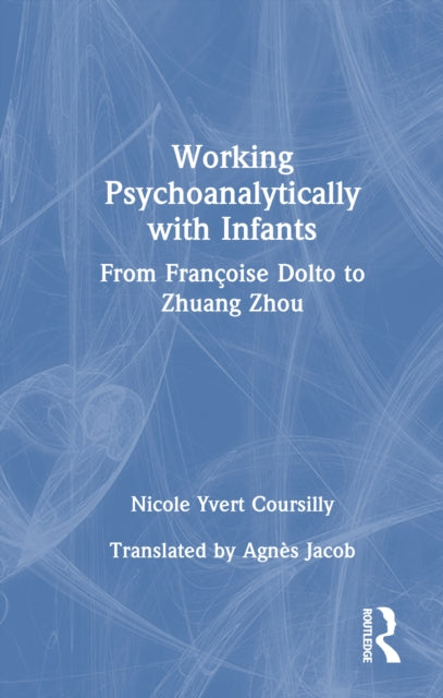Working Psychoanalytically with Infants cover
