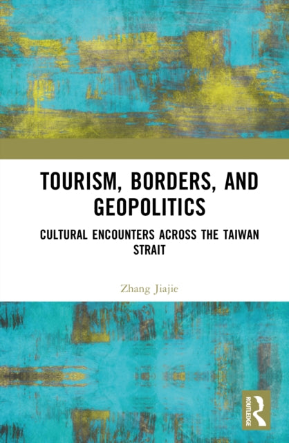 Tourism, Borders, and Geopolitics cover