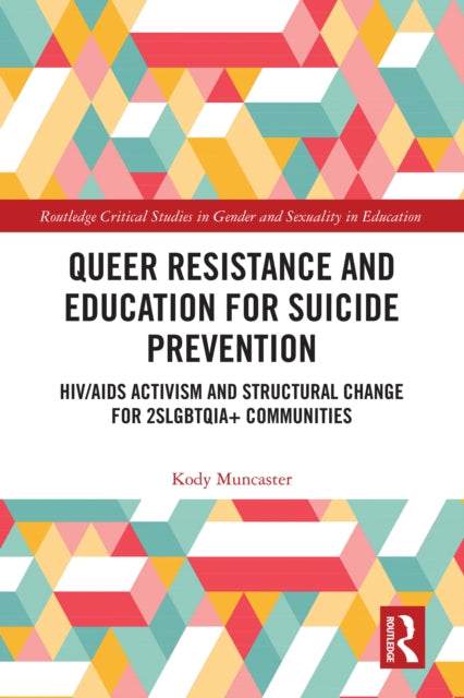 Queer Resistance and Education for Suicide Prevention cover