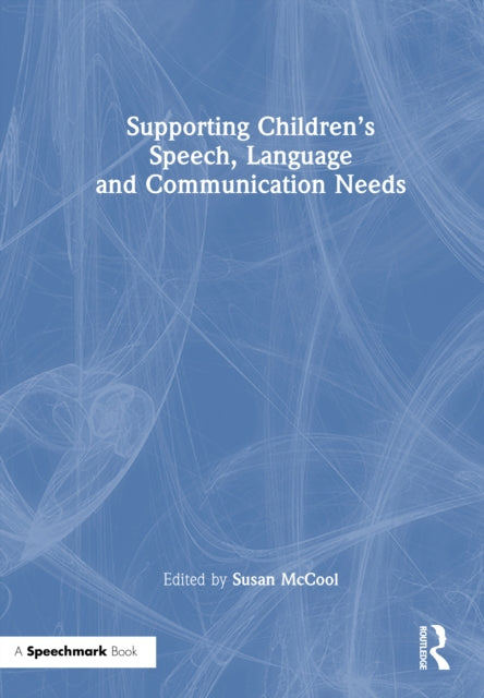 Supporting Children’s Speech, Language and Communication Needs cover