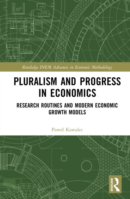 Pluralism and Progress in Economics cover