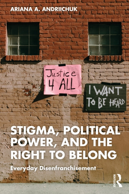 Stigma, Political Power, and the Right to Belong cover