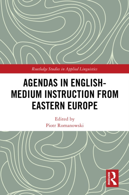 Agendas in English-Medium Instruction from Eastern Europe cover