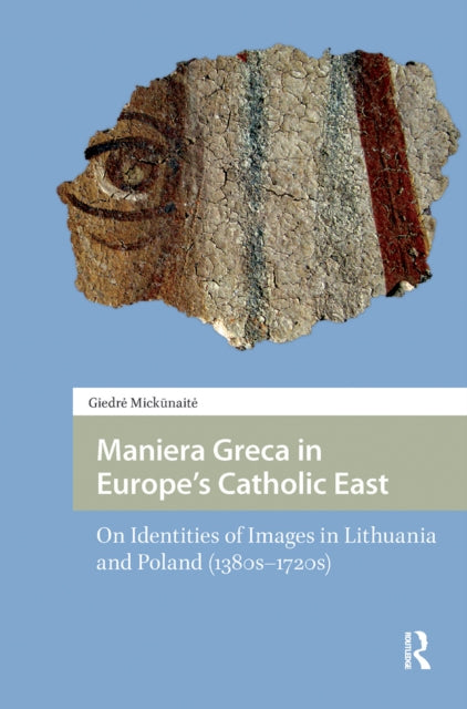 Maniera Greca in Europe's Catholic East cover