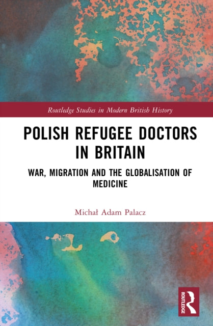 Polish Refugee Doctors in Britain cover