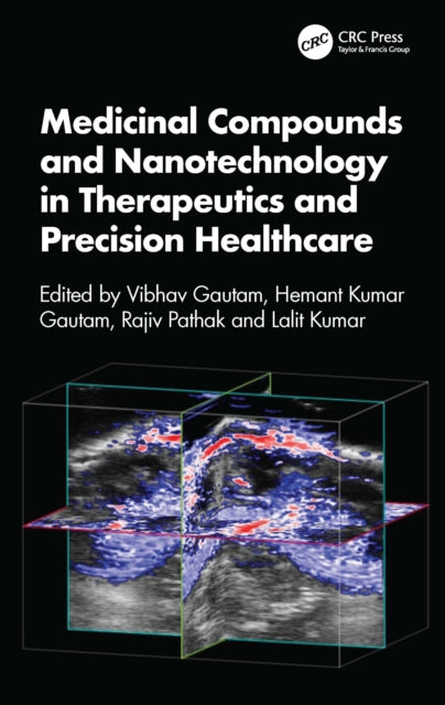 Medicinal Compounds and Nanotechnology in Therapeutics and Precision Healthcare cover
