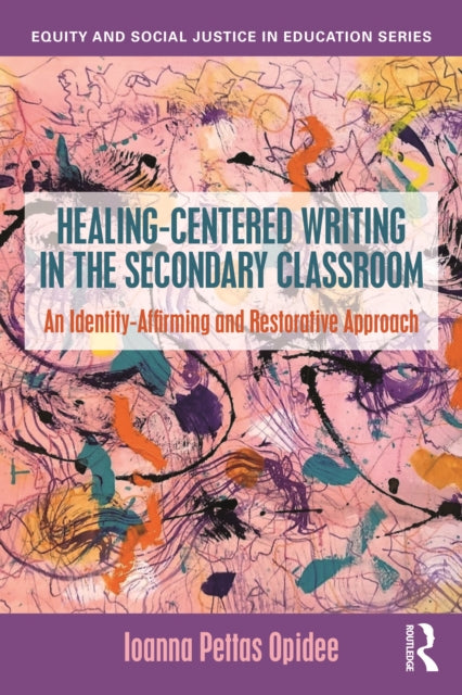 Healing-Centered Writing in the Secondary Classroom cover