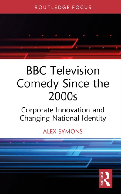 BBC Television Comedy Since the 2000s cover