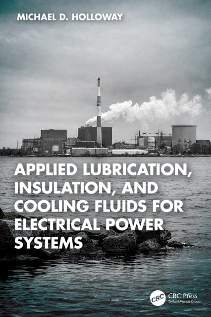 Applied Lubrication, Insulation, and Cooling Fluids for Electrical Power Systems cover