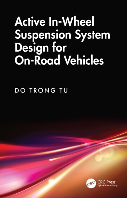 Active In-Wheel Suspension System Design for On-Road Vehicles cover