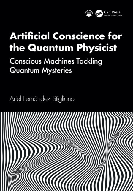Artificial Conscience for the Quantum Physicist cover