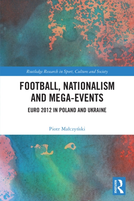 Football, Nationalism and Mega-Events cover