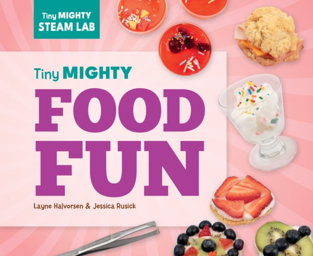 Tiny Mighty Food Fun cover