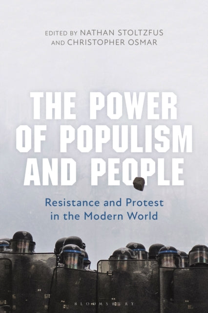 Power of Populism and People: Resistance and Protest in the Modern World