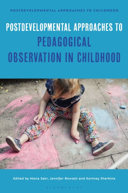 Postdevelopmental Approaches to Pedagogical Observation in Childhood cover