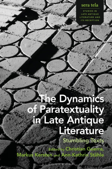 The Dynamics of Paratextuality in Late Antique Literature cover