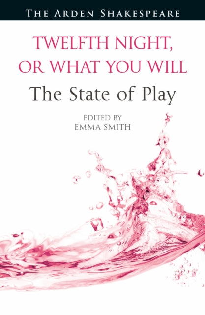 Twelfth Night, or What You Will The State of Play cover