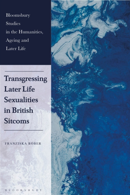 Transgressing Later Life Sexualities in British Sitcoms cover