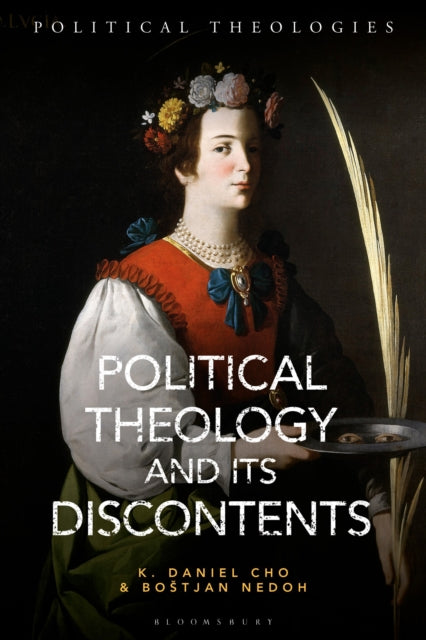 Political Theology And Its Discontents cover