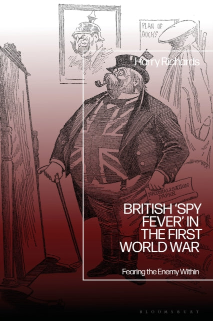 British ‘Spy Fever’ in the First World War cover