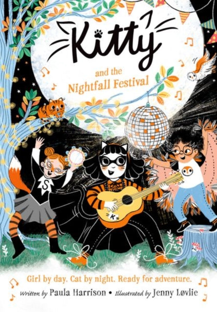 Kitty and the Nightfall Festival: The purrrfect series for newly confident readers, from bestselling author Paula Harrison and Waterstones Children's Book Prize winner Jenny Løvlie! cover