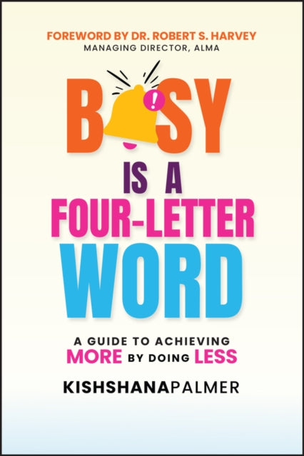 Busy Is a Four-Letter Word cover