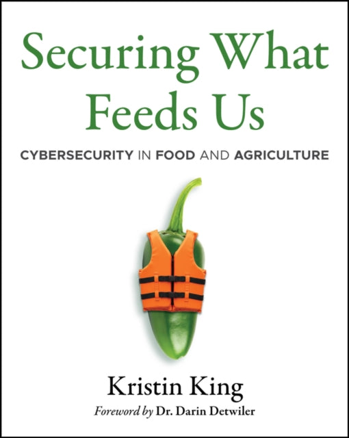 Securing What Feeds Us: Protecting Food from Cyber Threats cover
