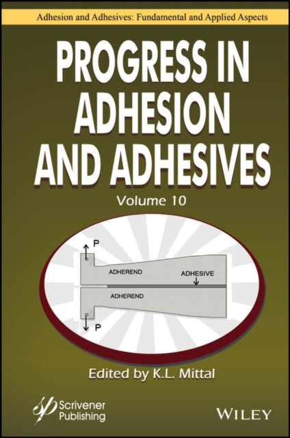 Progress in Adhesion and Adhesives, Volume 10 cover