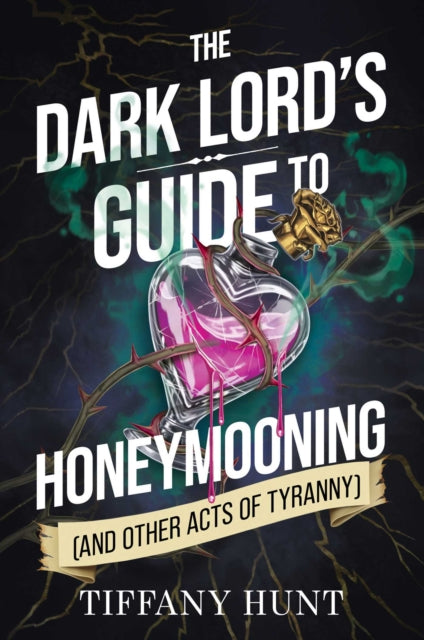Dark Lord's Guide to Honeymooning (and Other Acts of Tyranny) cover