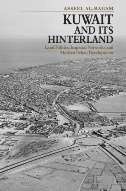 Kuwait and its Hinterland cover