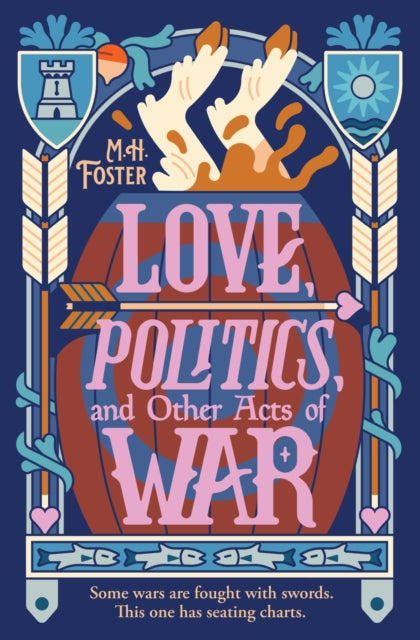 Love, Politics, and Other Acts of War cover
