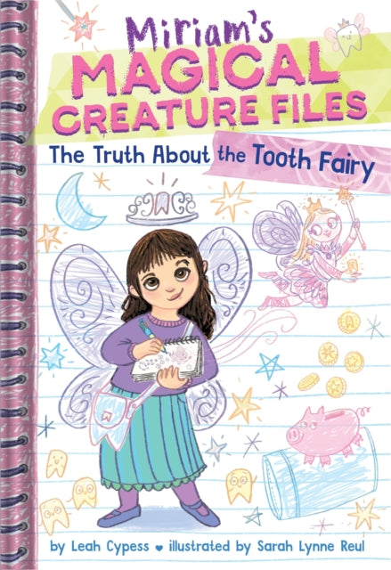 The Truth About the Tooth Fairy (Miriam's Magical Creature Files #1) cover