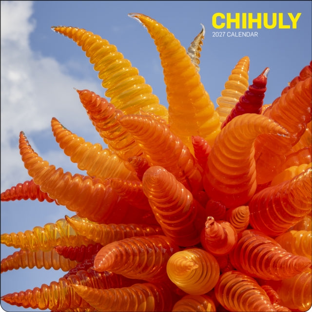 Chihuly 2027 Wall Calendar cover