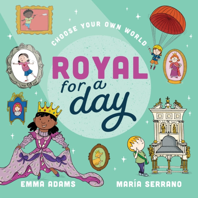 Choose Your Own World: Royal For a Day cover