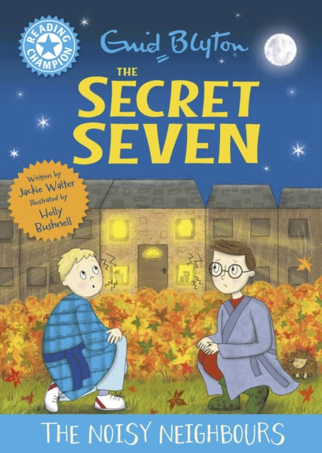 Reading Champion: The Secret Seven: The Noisy Neighbours cover