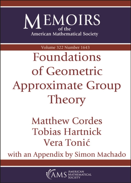 Foundations of Geometric Approximate Group Theory cover