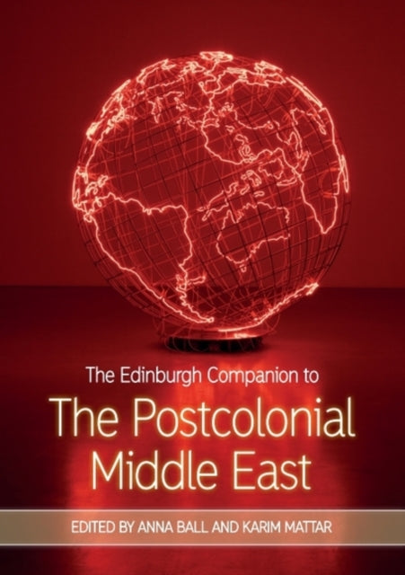 The Edinburgh Companion to the Postcolonial Middle East cover