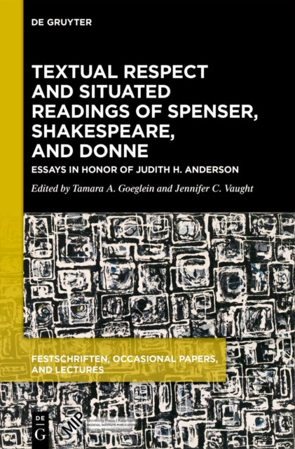 Textual Respect and Situated Readings of Spenser, Shakespeare, and Donne cover