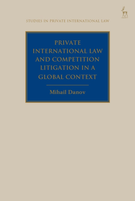 Private International Law and Competition Litigation in a Global Context cover