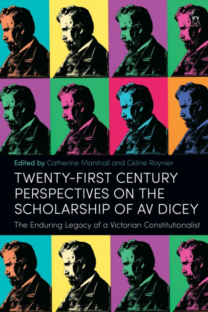 Twenty-First Century Perspectives on the Scholarship of AV Dicey cover